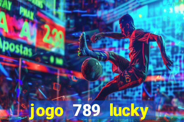 jogo 789 lucky paga mesmo